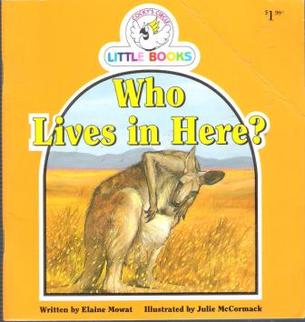 Who Lives in Here? : Cocky\'s Circle Little Books : Early Reader